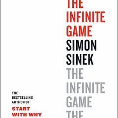 The Infinite Game Book by David Mead, Peter Docker, and Simon Sinek