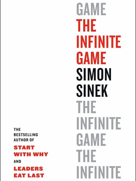 The Infinite Game Book by David Mead, Peter Docker, and Simon Sinek