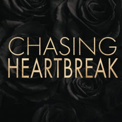 Chasing Heartbreak by Kat T. Masen