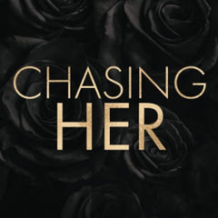 Chasing Her (Dark Love #3) by Kat T. Masen!