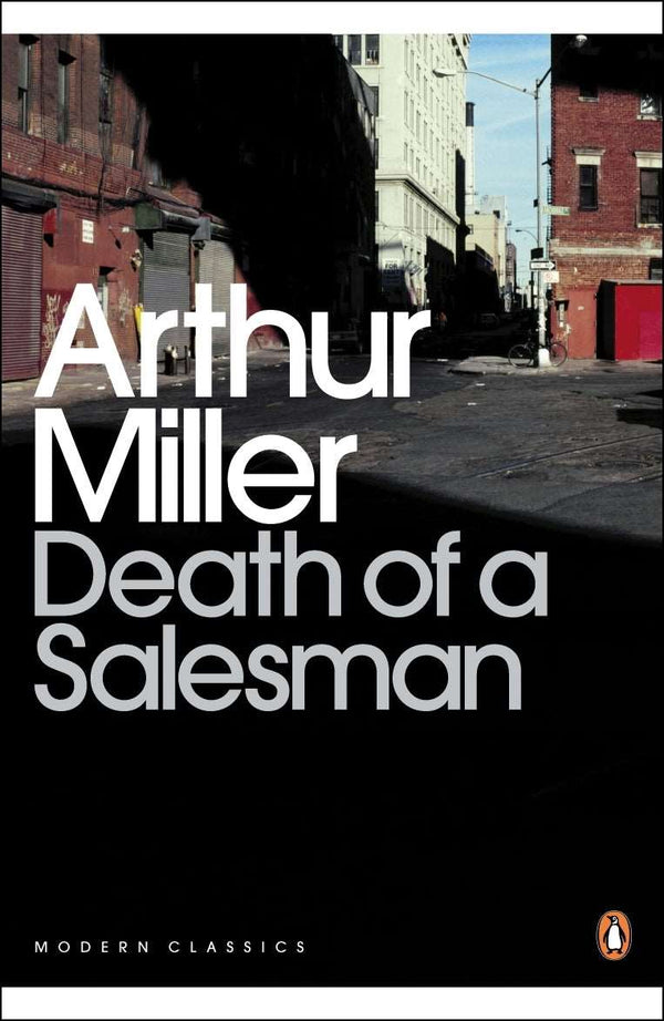 Death of A Salesman by Arthur Miller