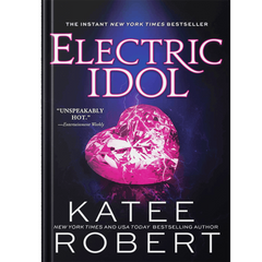 Electric Idol by Katee Robert