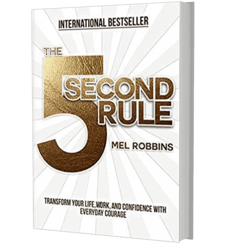 5 Second Rule By Mel Robbins