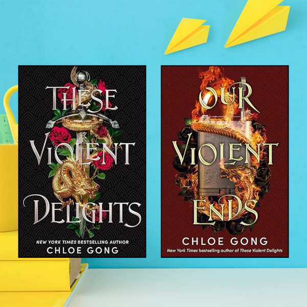 (Combo of )These Violent Delights – Our Violent Ends by Chloe Gong