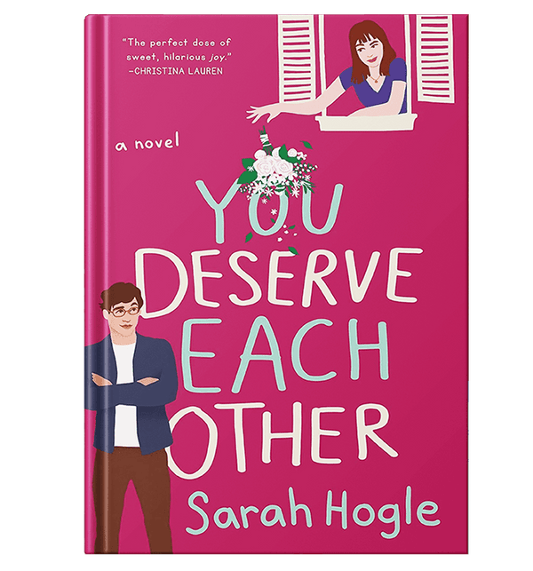 You Deserve Each Other Book by Sarah Hogle