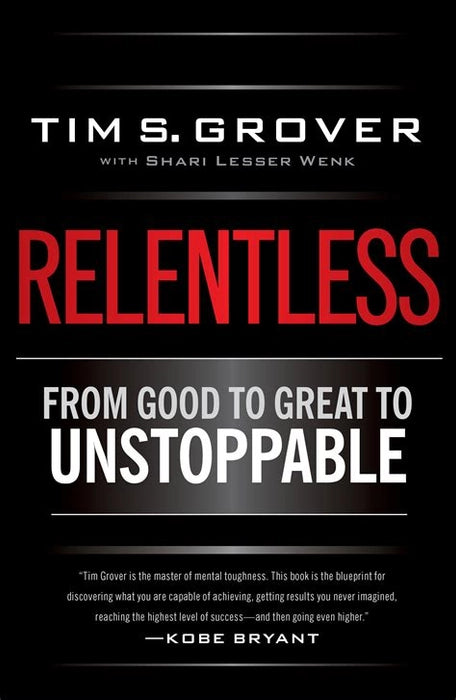 Relentless By Tim S. Grover