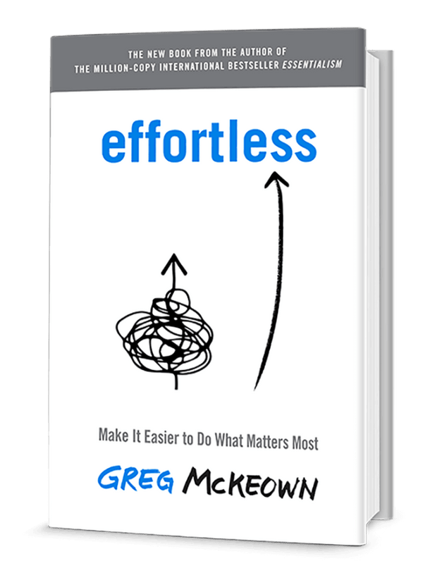 Effortless by Greg Mckeown