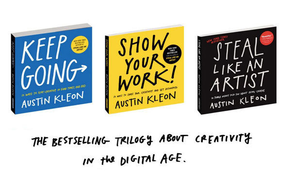 THE STEAL LIKE AN ARTIST + SHOW YOUR WORK + KEEP GOING : Combo Of 3 Books By. Austin Kleon