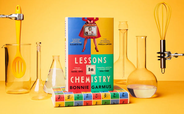 Lessons in Chemistry by Bonnie Garmus