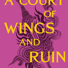 A Court of Wings and Ruin (A Court of Thorns and Roses, 3)