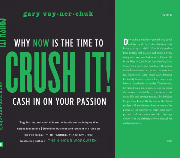 Crush It!: Why NOW Is the Time to Cash In on Your Passion Book by Gary Vaynerchuk