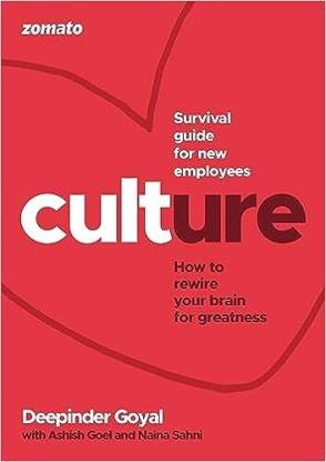 Culture: Survival Guide For New Employees by Deepinder Goyal