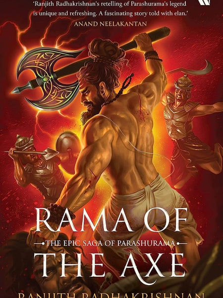 Rama of the Axe: The Epic Saga of Parashurama Book by Ranjith Radhakrishnan