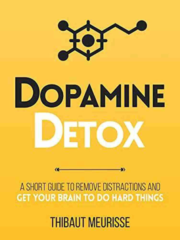 DOPAMINE DETOX (PAPERBACK) - THIBAUT MEURISSE