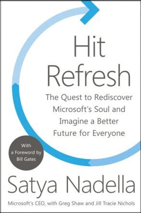 Hit Refresh By Satya Nadella