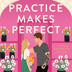 Practice Makes Perfect by Sarah Adams