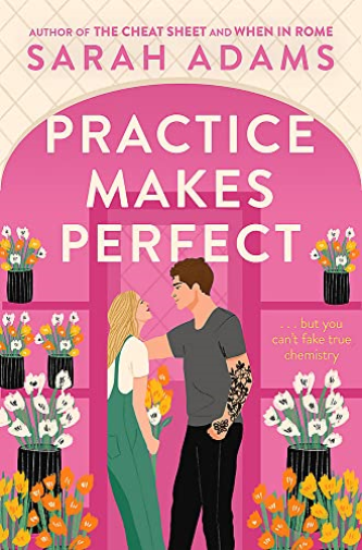 Practice Makes Perfect by Sarah Adams