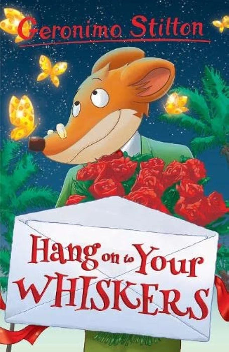 Hang on to Your Whiskers (Geronimo Stilton)