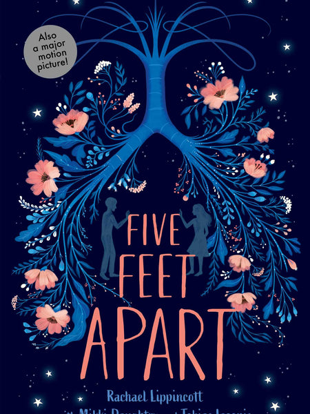 Five Feet Apart by Rachael Lippincott with Mikki Daughtry and Tobias Iaconis