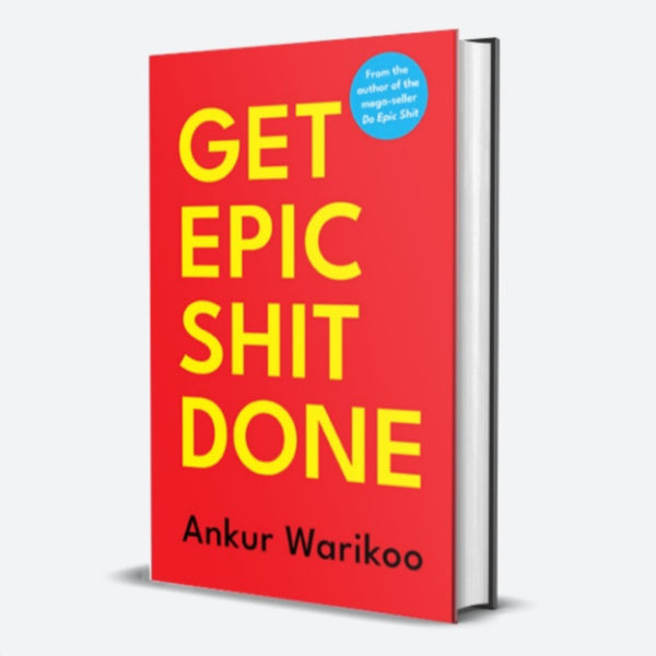 Get Epic Shit Done Book by Ankur Warikoo