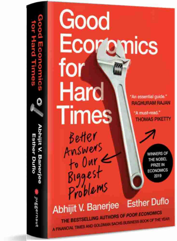 Good Economics For Hard Time By Abhijit V. Banerjee