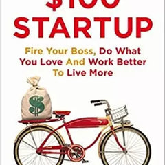 The $100 Startup Book by Chris Guillebeau