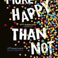 More Happy Than Not Novel by Adam Silvera