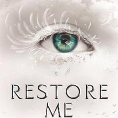 Restore Me Book by Tahereh Mafi