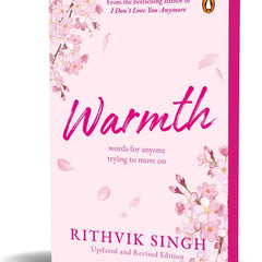 Warmth : Poetry by Rithvik Singh