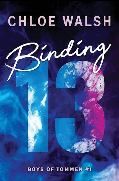 Binding 13 by Chloe Walsh (Boys of Tommen, #1)