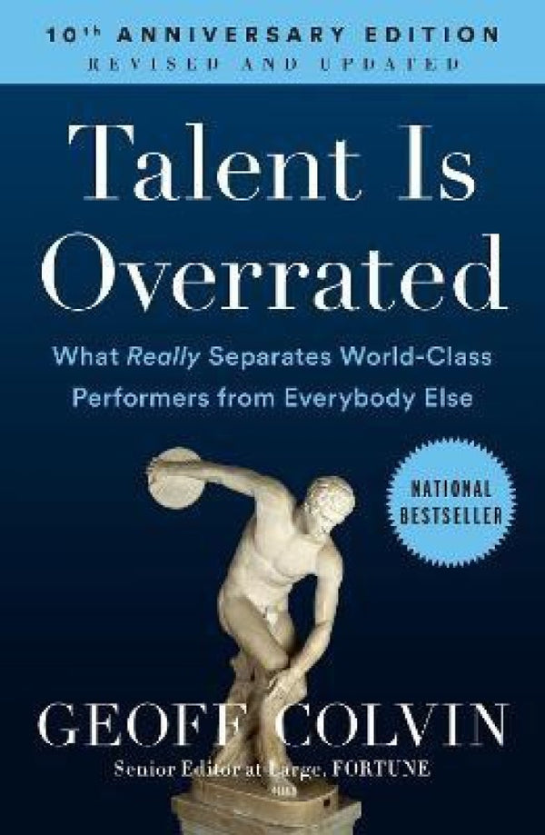 Talent Is Overrated By Geoff Colvin