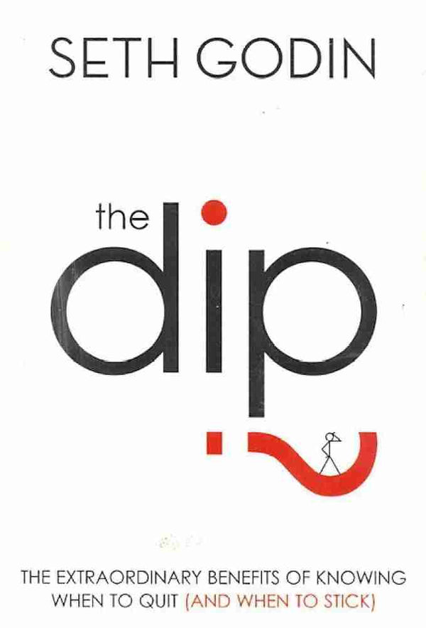 The Dip by Seth Godins