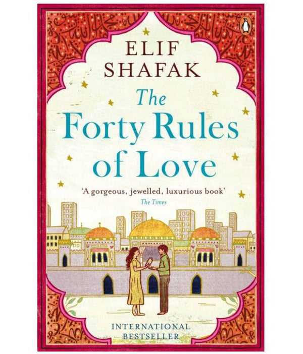 The Forty Rules Of Love By Elif Shafak