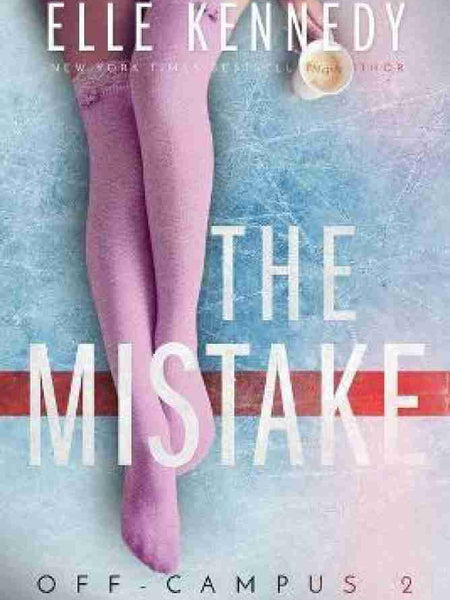 The Mistake by Elle Kennedy