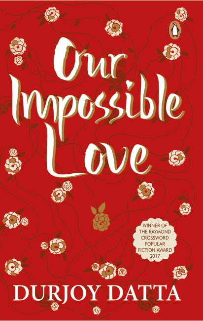 Our Impossible Love Book by Durjoy Datta