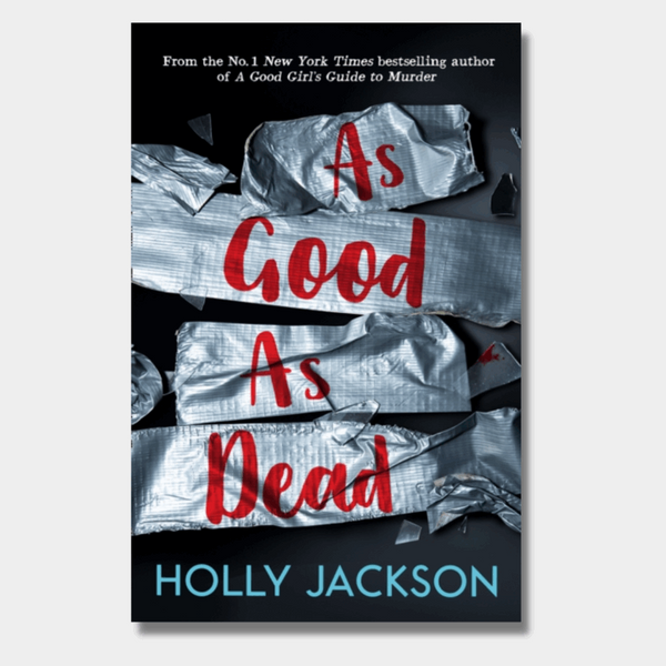 As Good As Dead by Holly Jackson