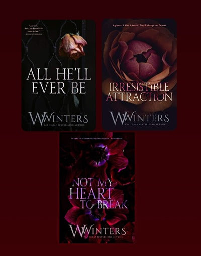 All He'll Ever Be + Irresistible Attraction + Not My Heart to Break : Merciless World Series by Willow Winters Combo