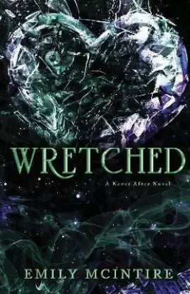 Wretched: A Never After Novel: 3 by Emily McIntire